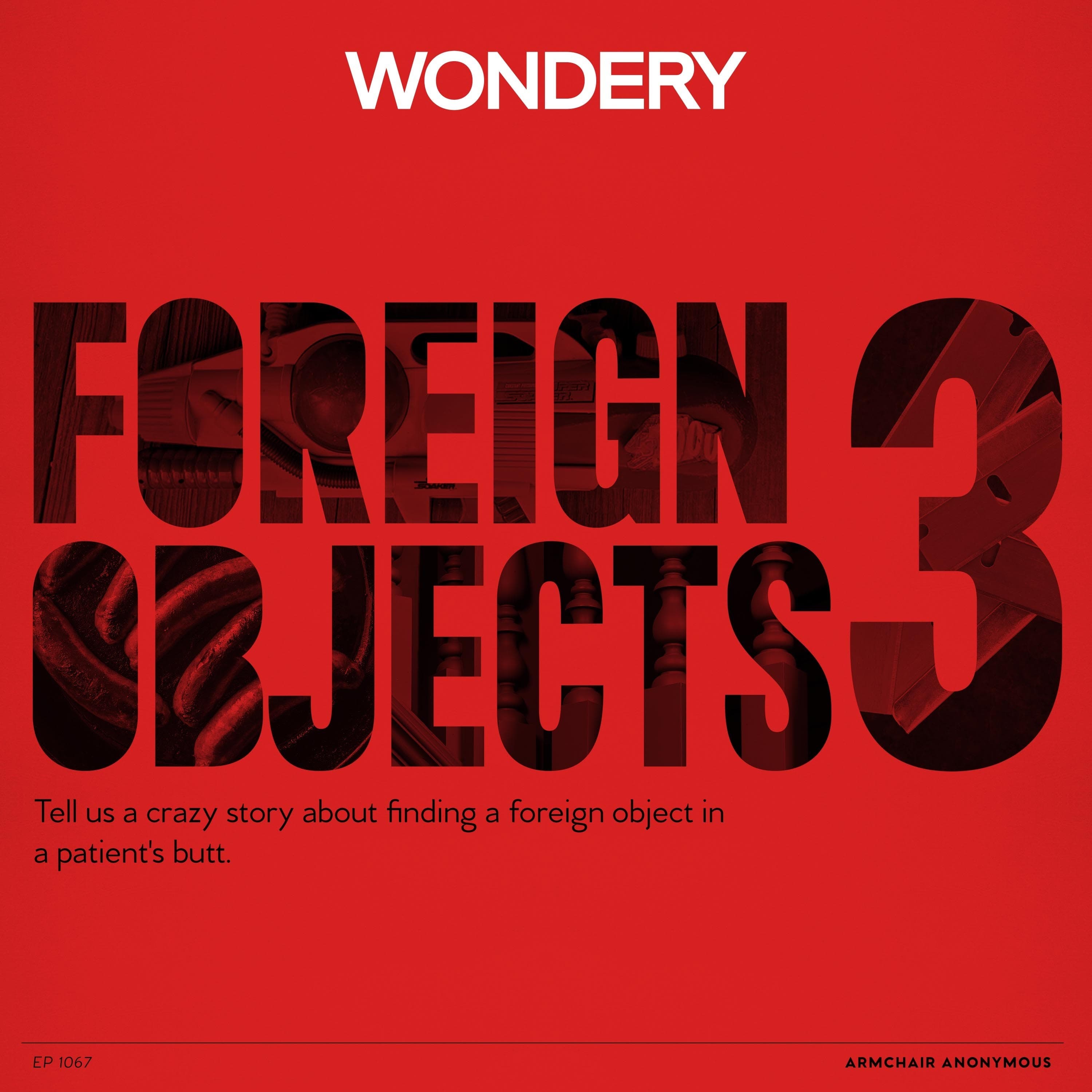 Armchair Anonymous: Foreign Object in Butt III