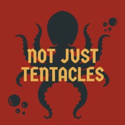 Not Just Tentacles