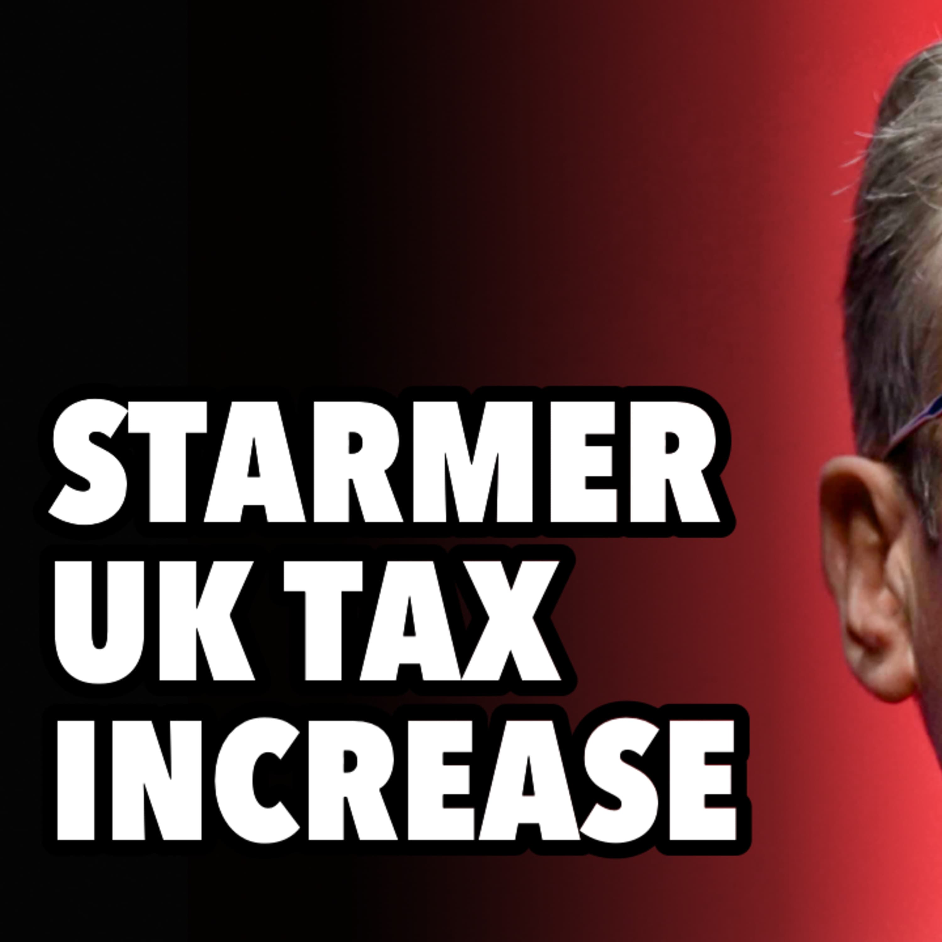 UK Starmer tries to TAX his way out of decline