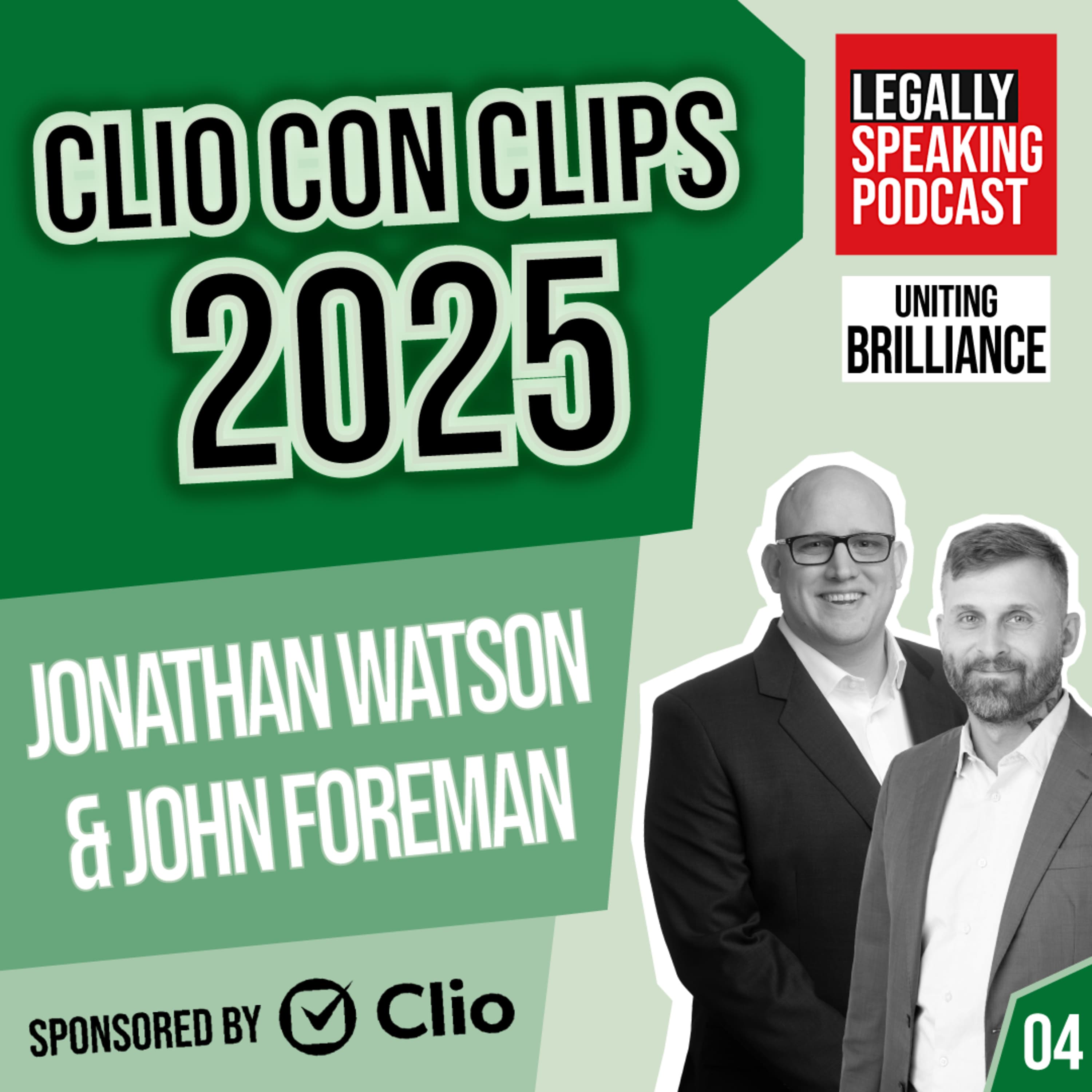 Clio Con Clips 2025 - Jonathan Watson & John Foreman - E04