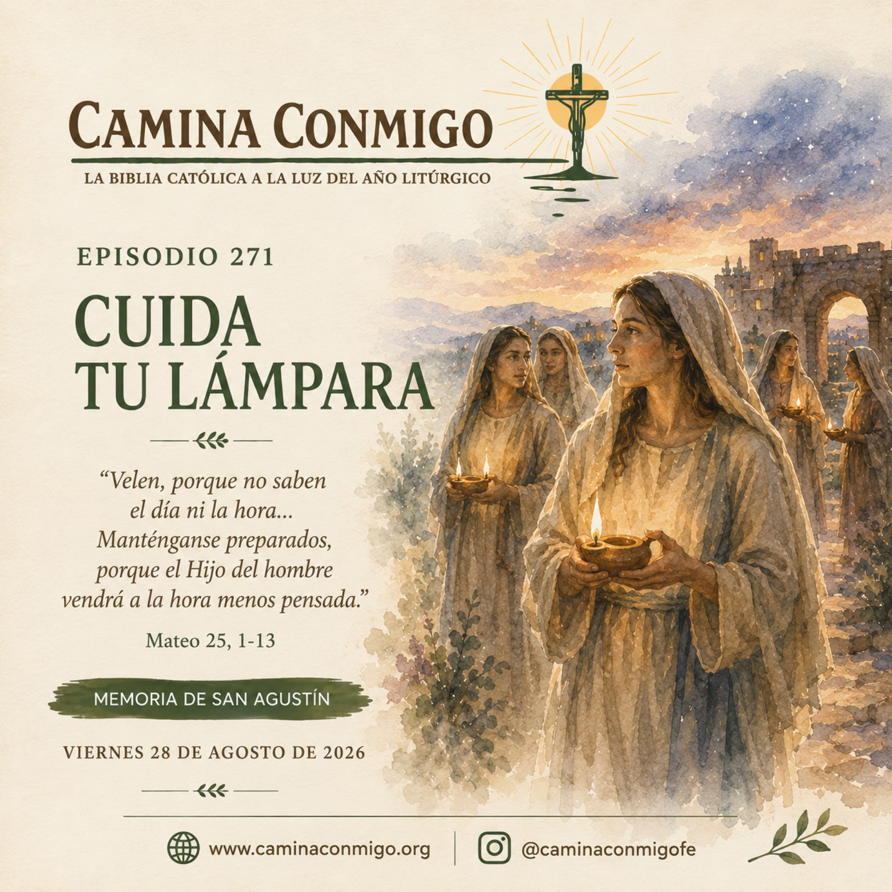 ⭐ Episodio 271 ⭐ Cuida tu lámpara (Viernes 28 de agosto de 2026 · Memoria de San Agustín)