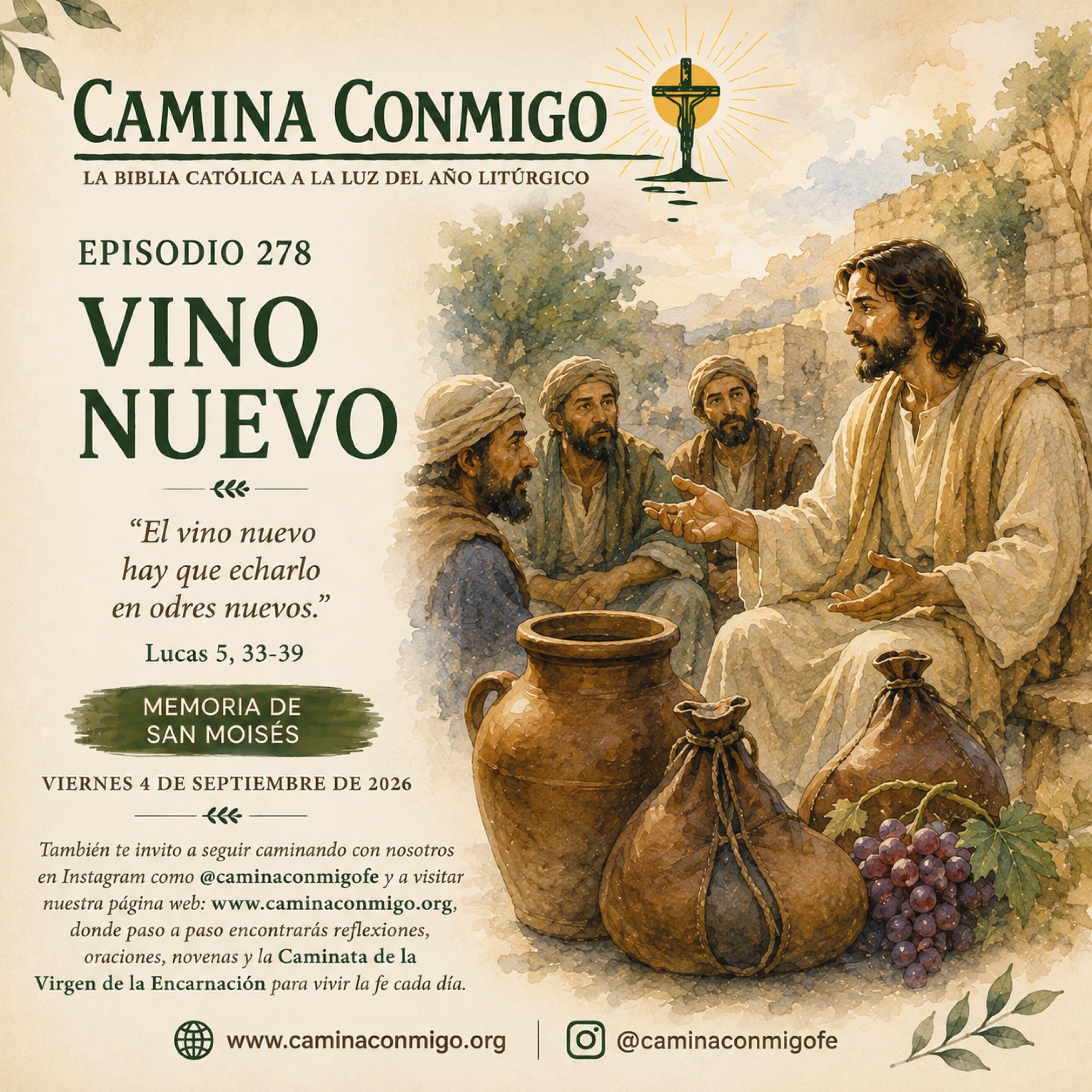 Episodio 278 - Vino nuevo (Viernes 4 de septiembre de 2026 · Memoria de San Moisés)