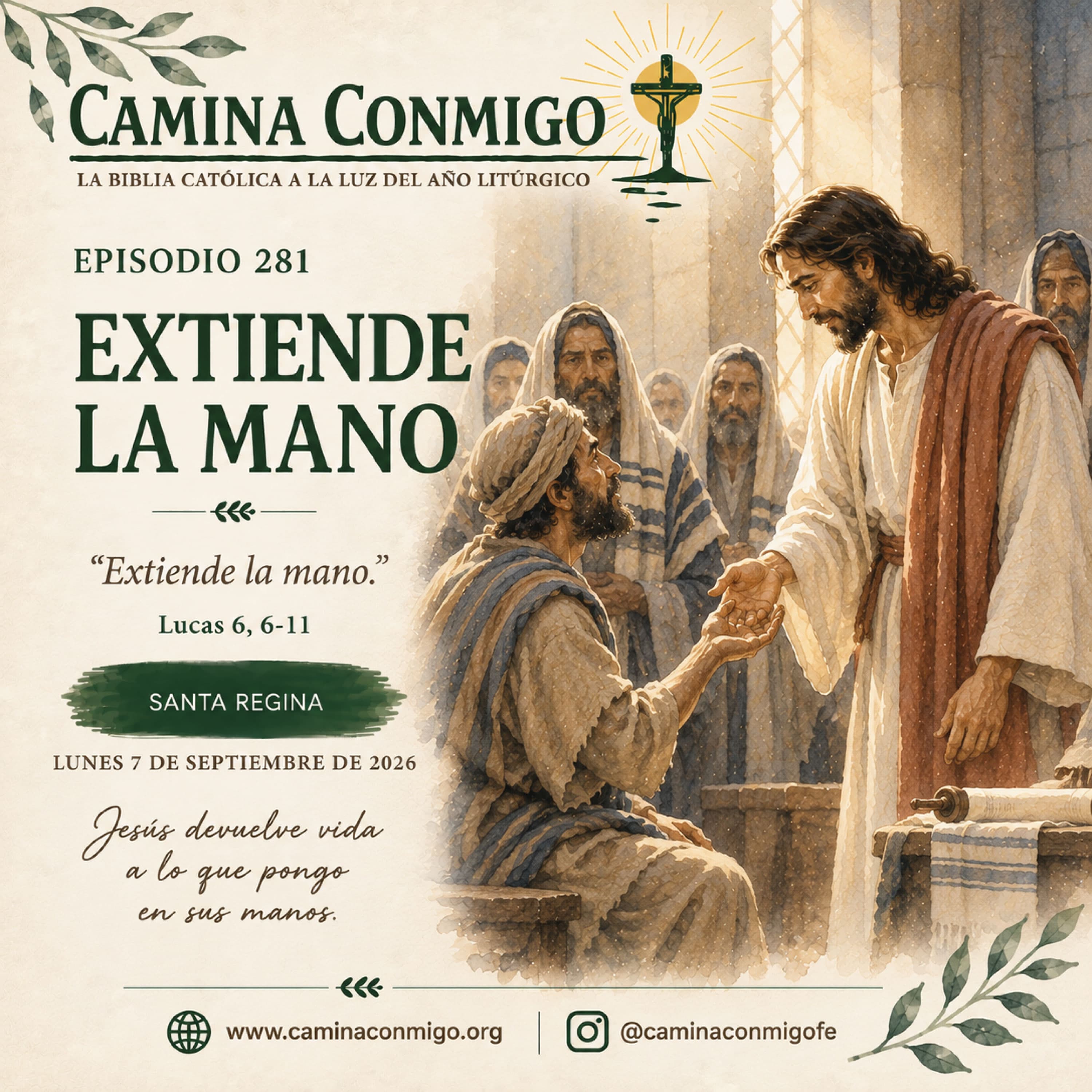 ⭐ Episodio 281 ⭐ Extiende la mano (Lunes 7 de septiembre de 2026 · Santa Regina)
