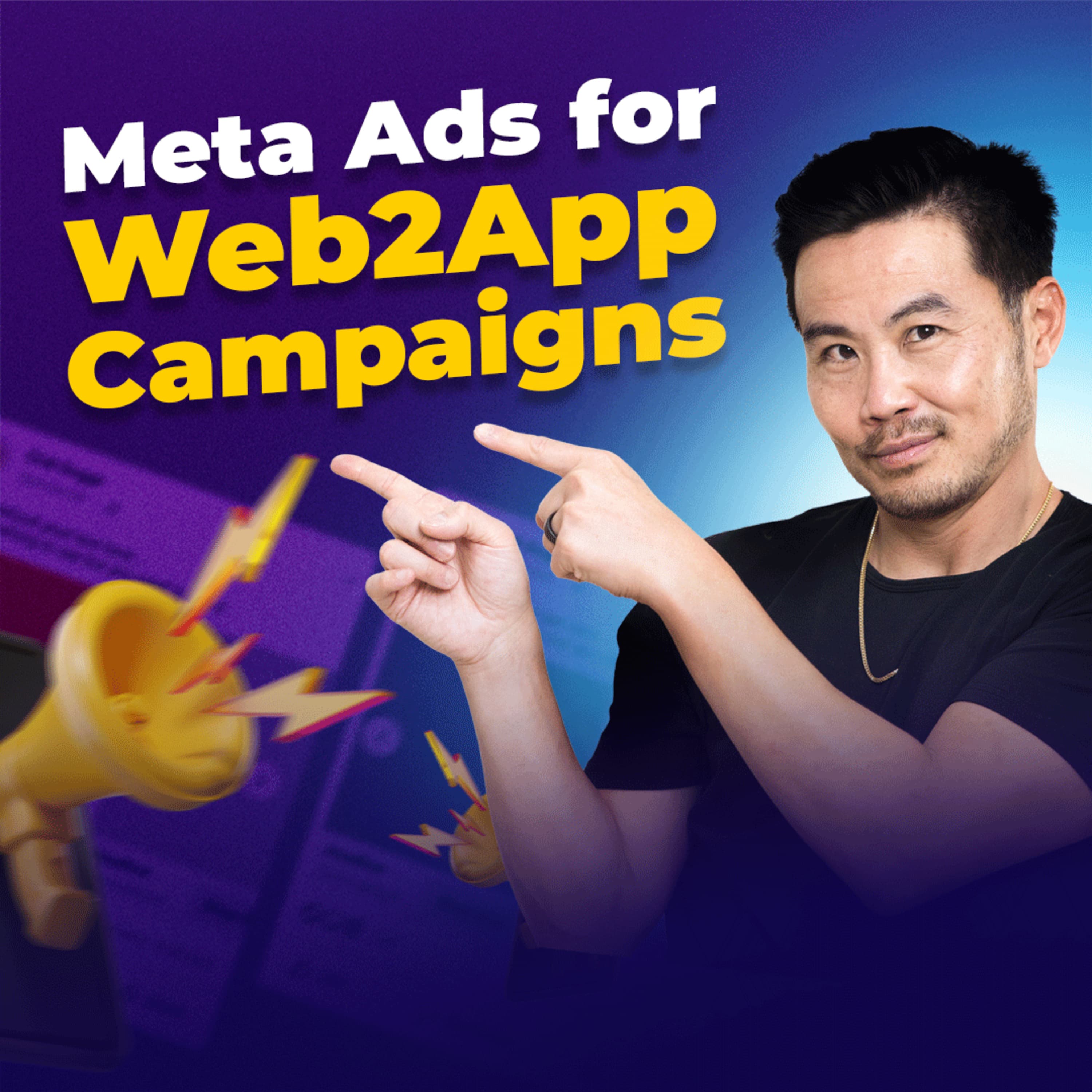 The Beginner's Guide to Meta Ads for Web2App Campaigns (Part 1/2)