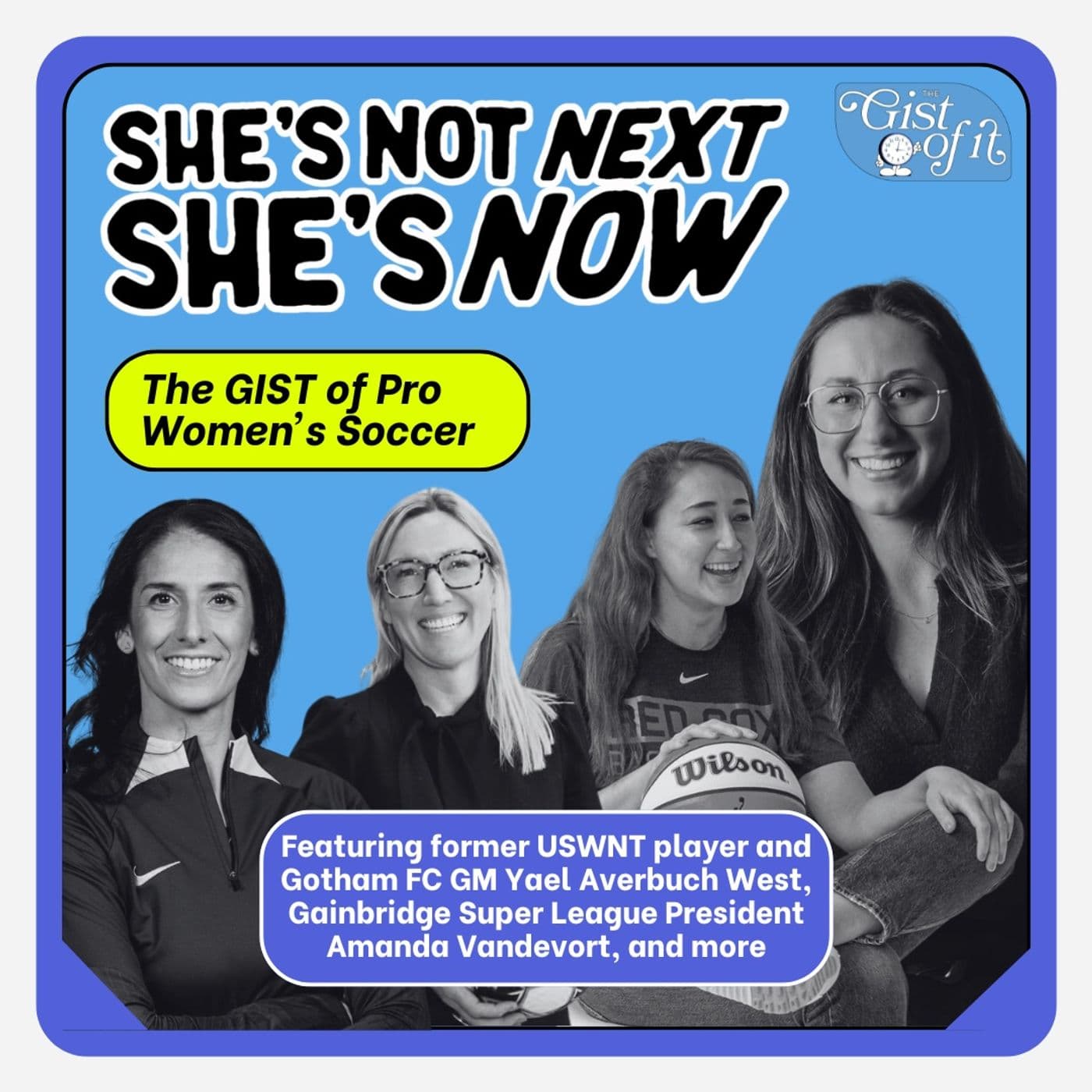 She's Not Next, She's Now: The GIST of Pro Women's Soccer