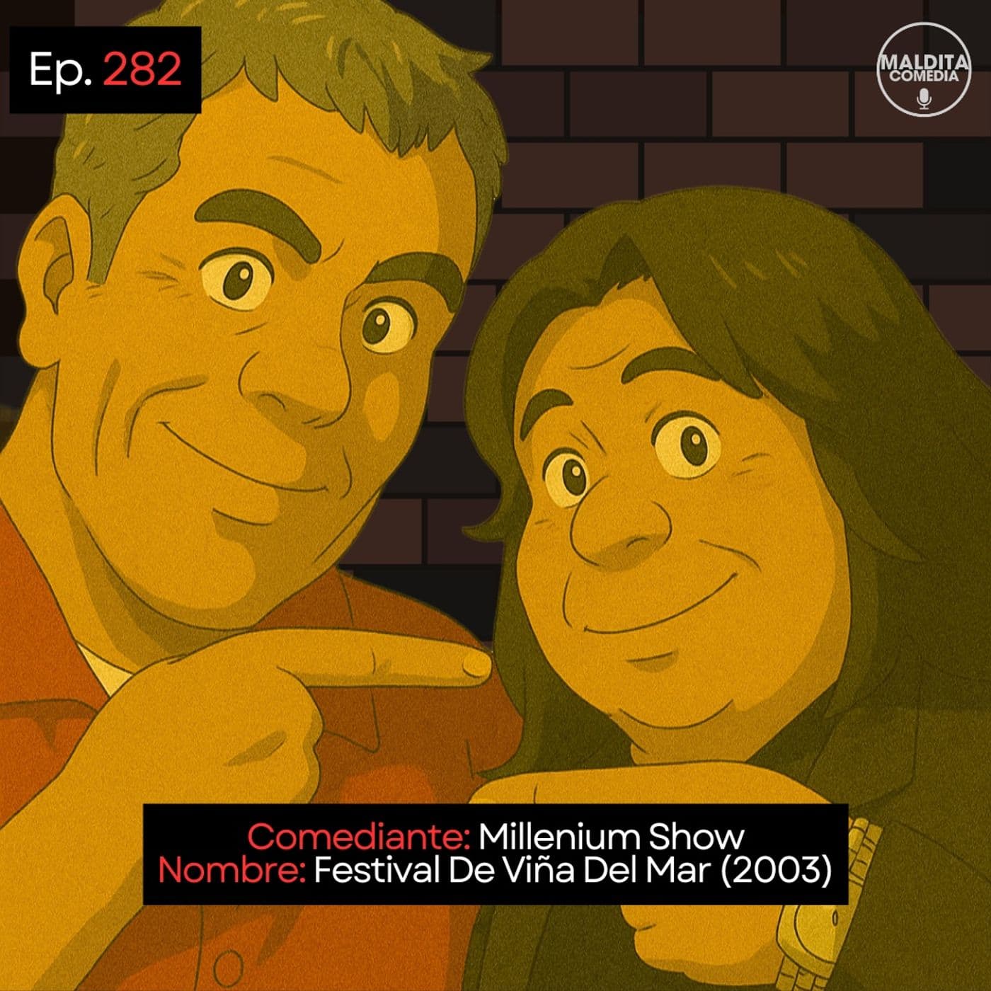 EP. 282 🎙️ Millenium Show ➡︎ Festival De Viña Del Mar (2003)