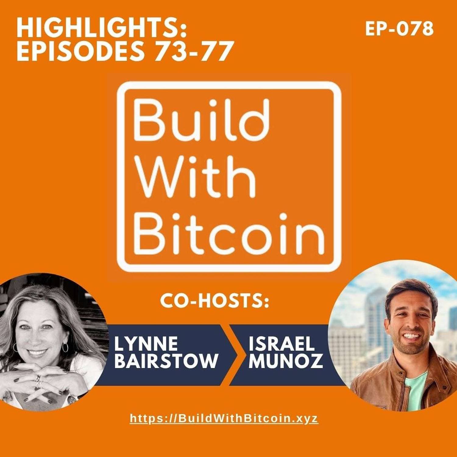 078 - Highlights, Episodes 73-77: VC Visions, Pleb Power, Secure Payments, and Giving