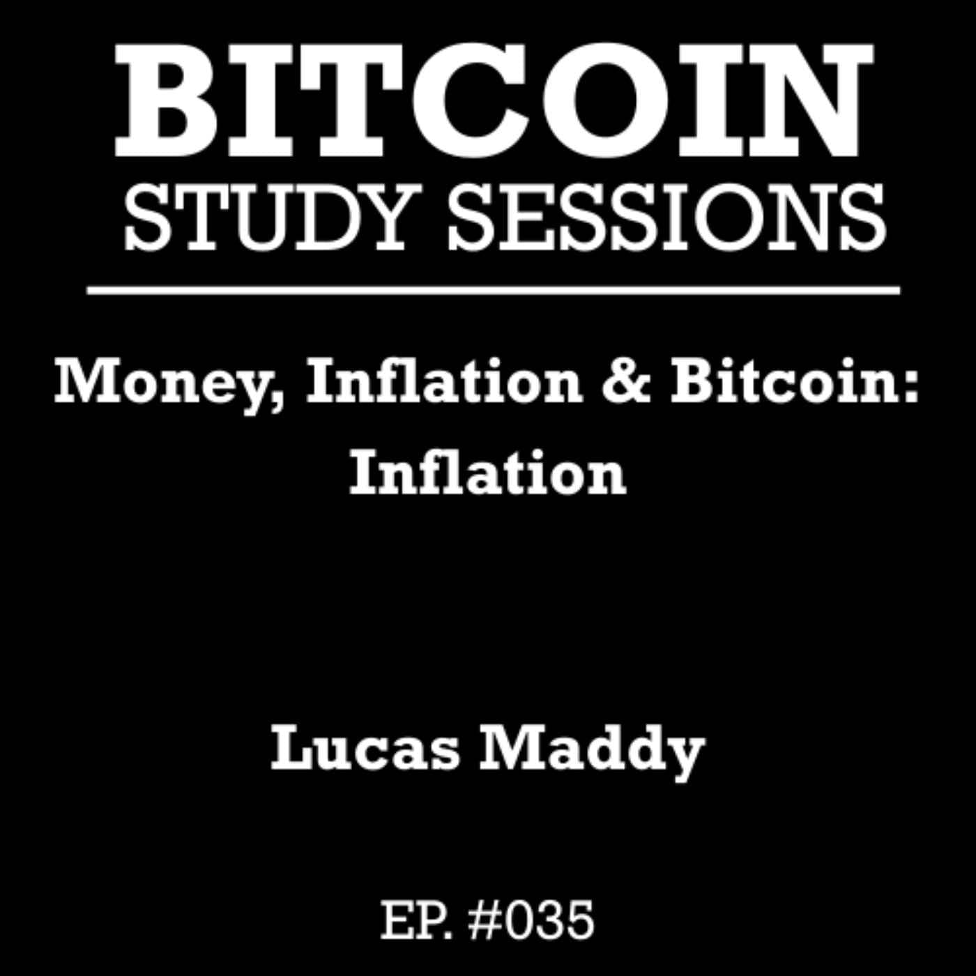 #035 Money, Inflation & Bitcoin: Inflation