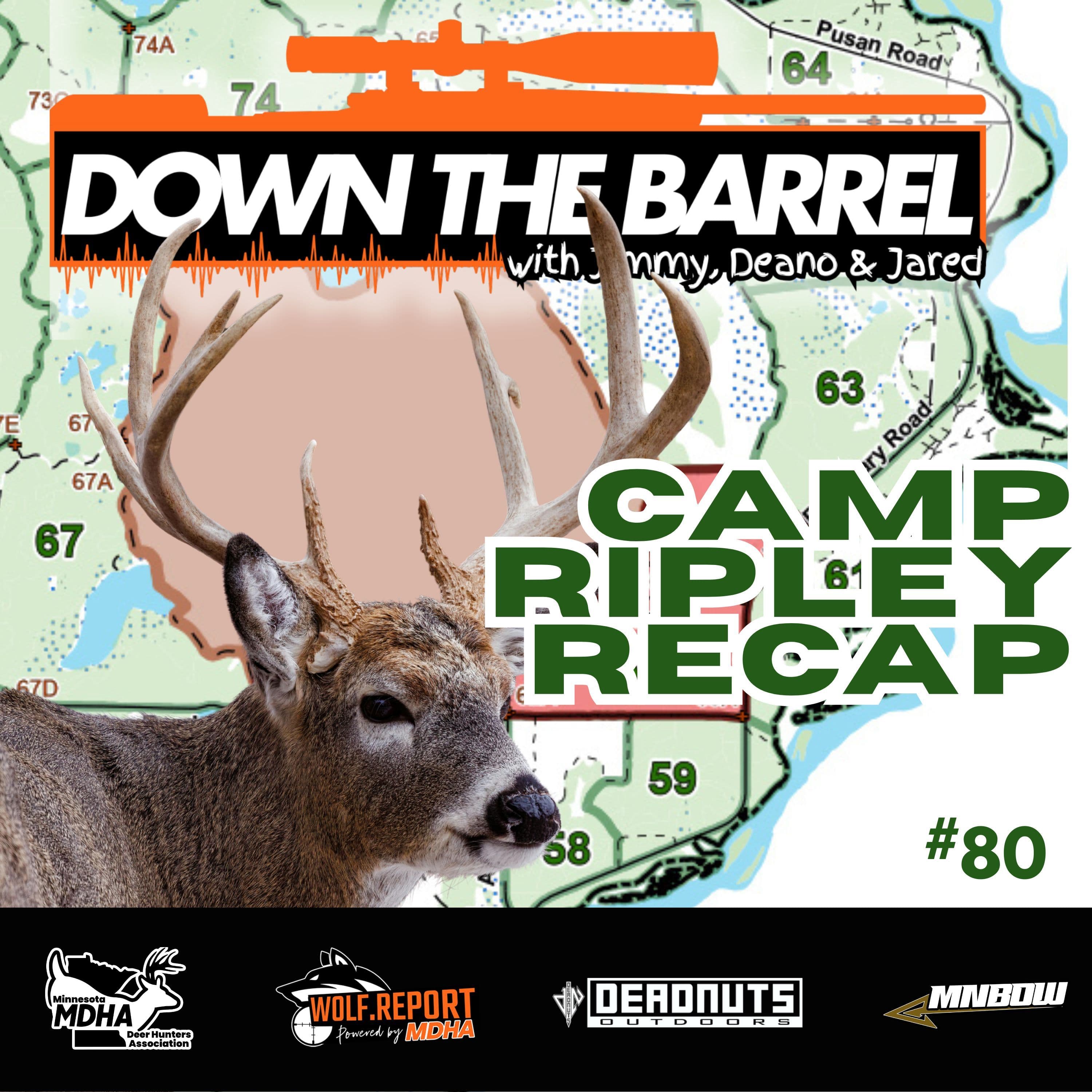Camp Ripley Recap and Firearm Deer Opener Preview