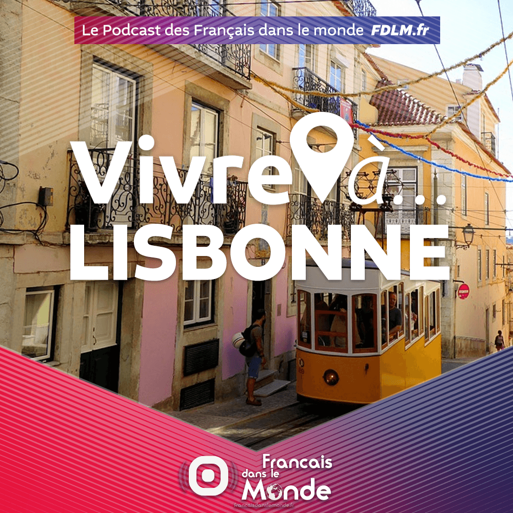 Vivre à Lisbonne (Portugal)