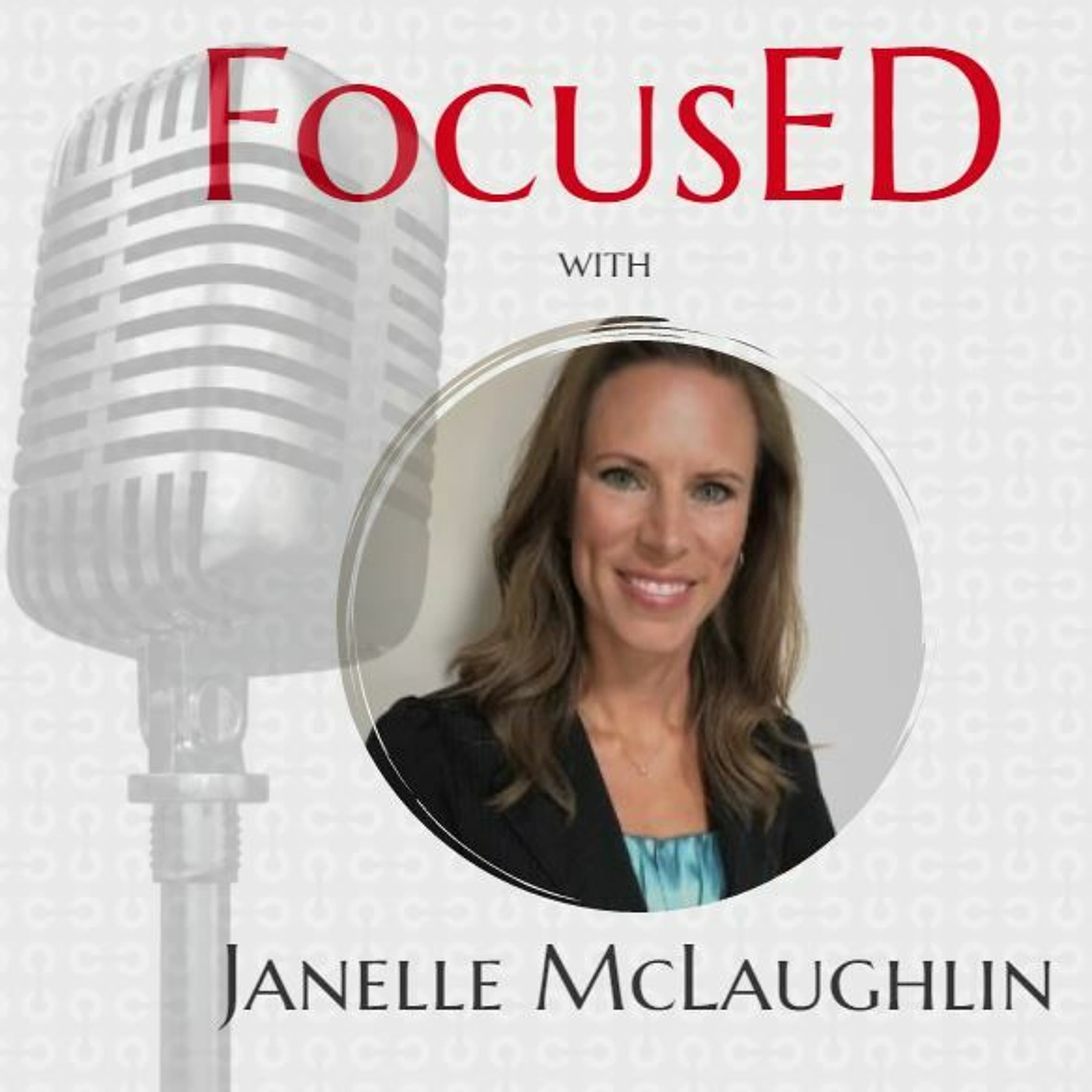 Janelle McLaughlin Joins FocusED to Discuss Leadership at Every Level in Schools