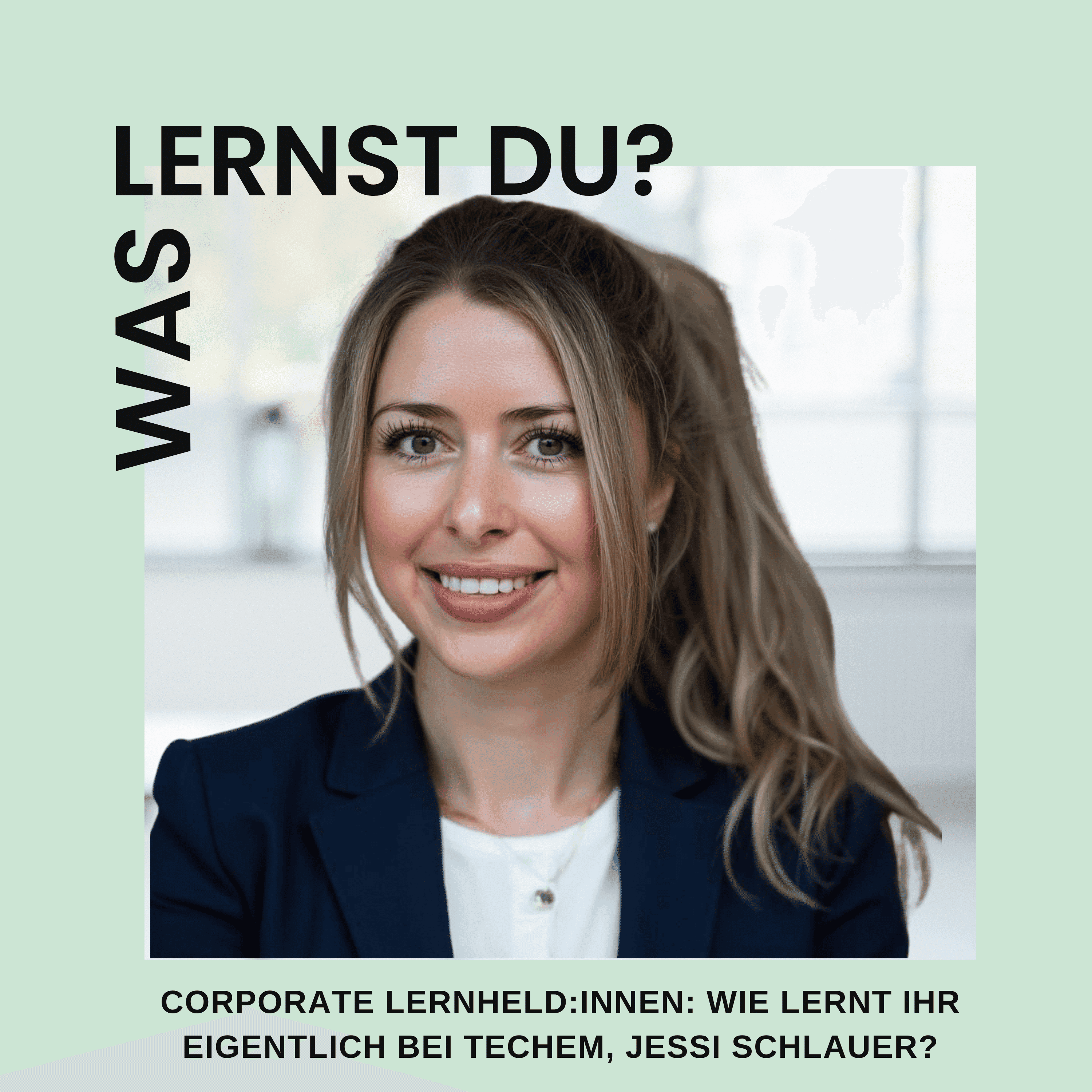 #126 - Corporate Lernheld:innen: Wie lernt ihr eigentlich bei Techem, liebe Jessi Schlauer?