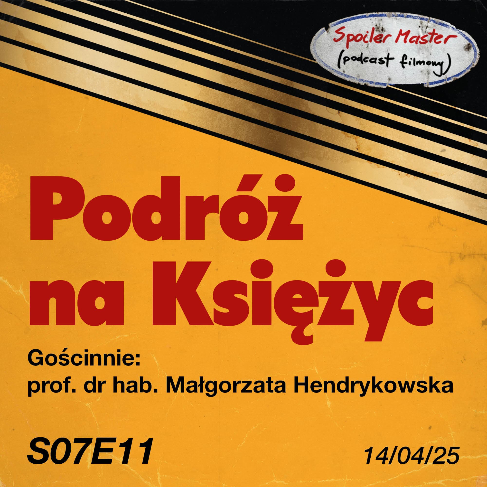 S07E11: "Podróż na Księżyc" (1902) || Gościnnie: prof. dr hab. Małgorzata Hendrykowska