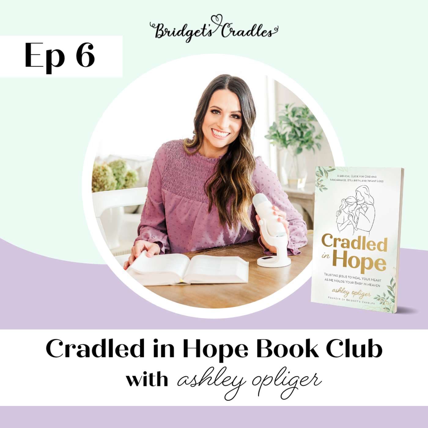 6 | Cradled in Hope Book Club | Ch 5 | Ashley Opliger
