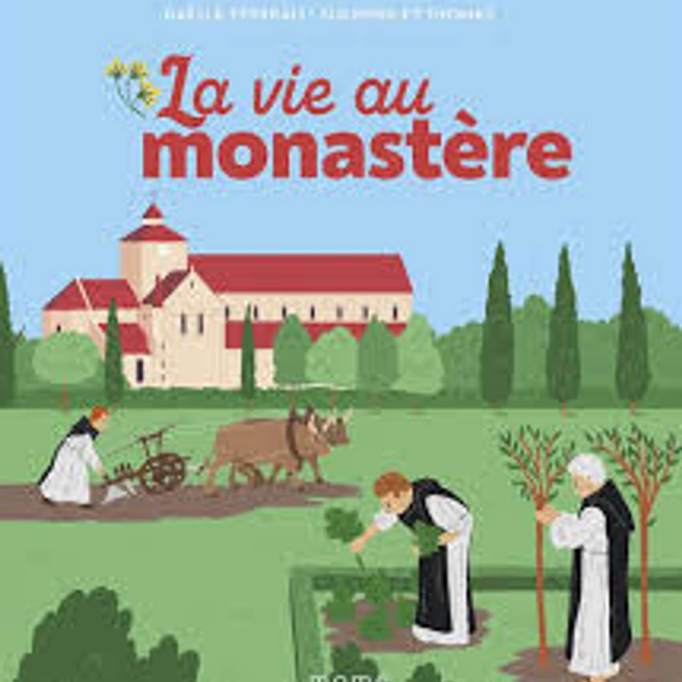 "La vie au monastère" de Gaëlle Tertrais (Auteur) , Solenne et Thomas (Illustrateur)