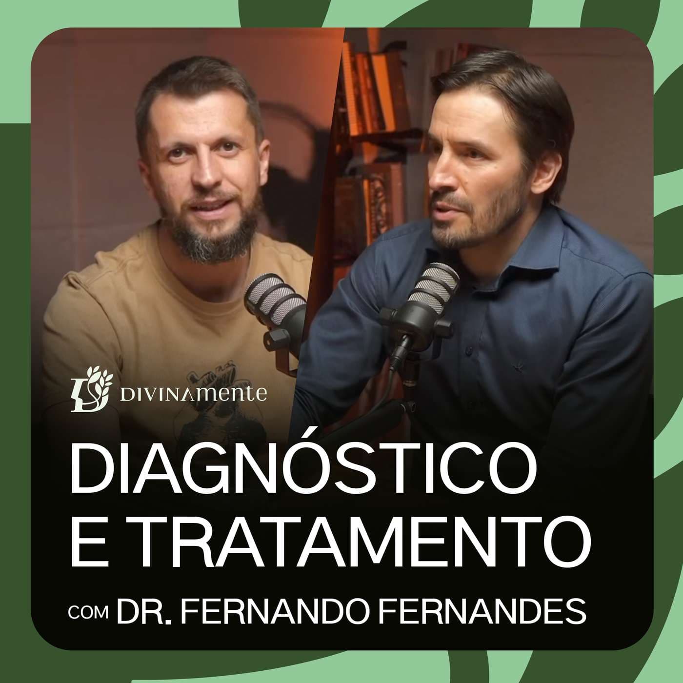 Transtorno Bipolar: Diagnóstico e Tratamento - com Dr. Fernando Fernandes | PODCAST DIVINAMENTE