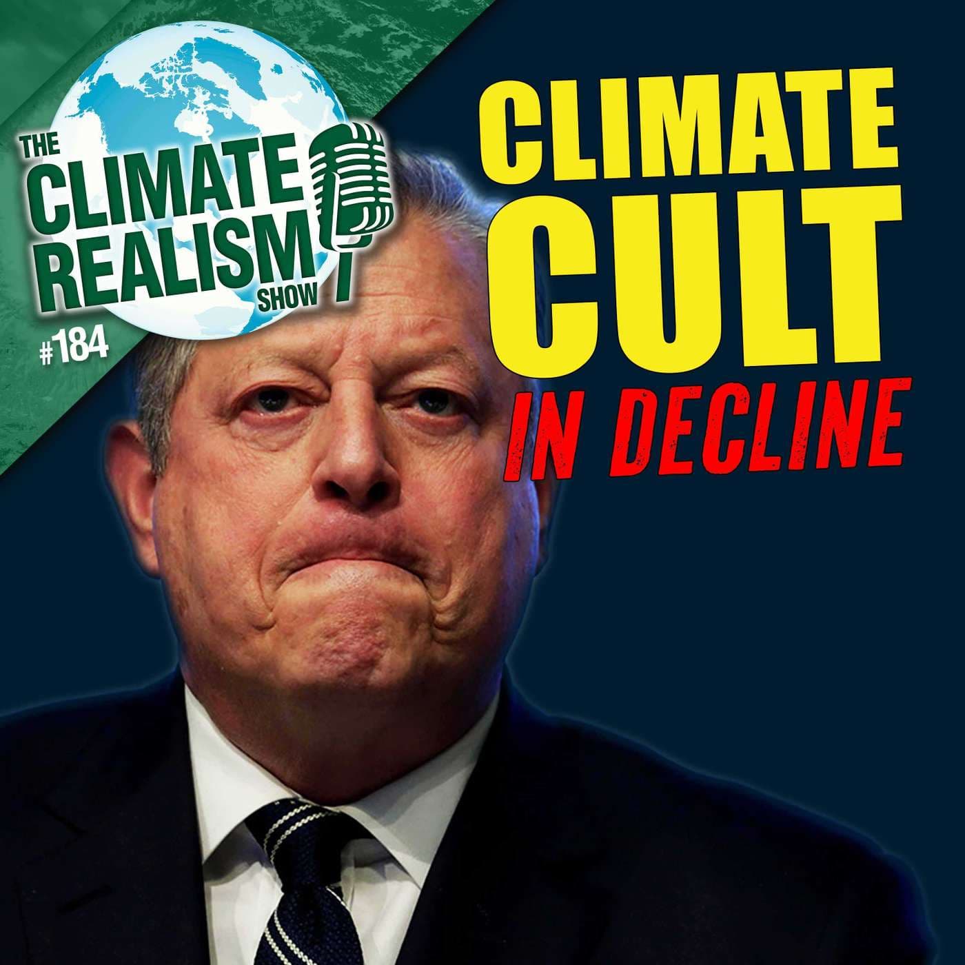 Good News: Climate Cult In Decline — The Climate Realism Show #184