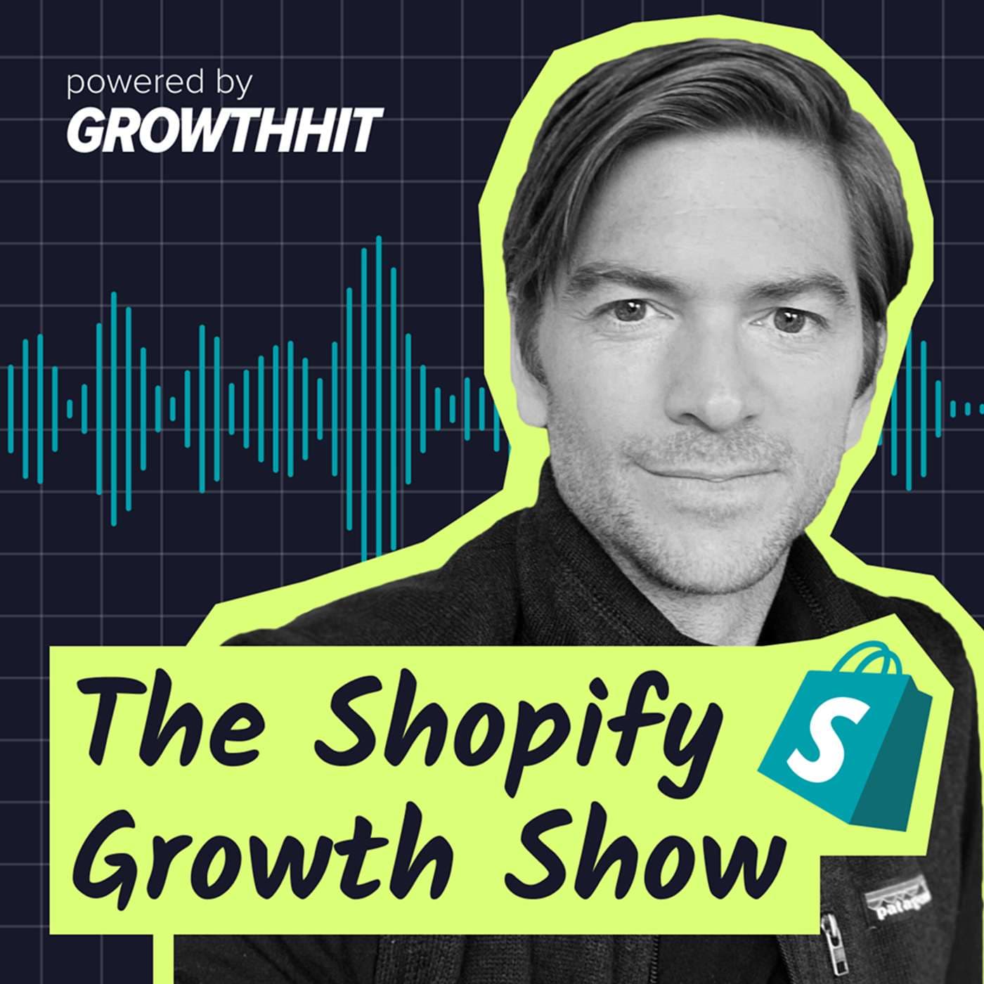 Perfect Your Positioning, Boost Your Online Sales - The Shopify Growth Show (#5)