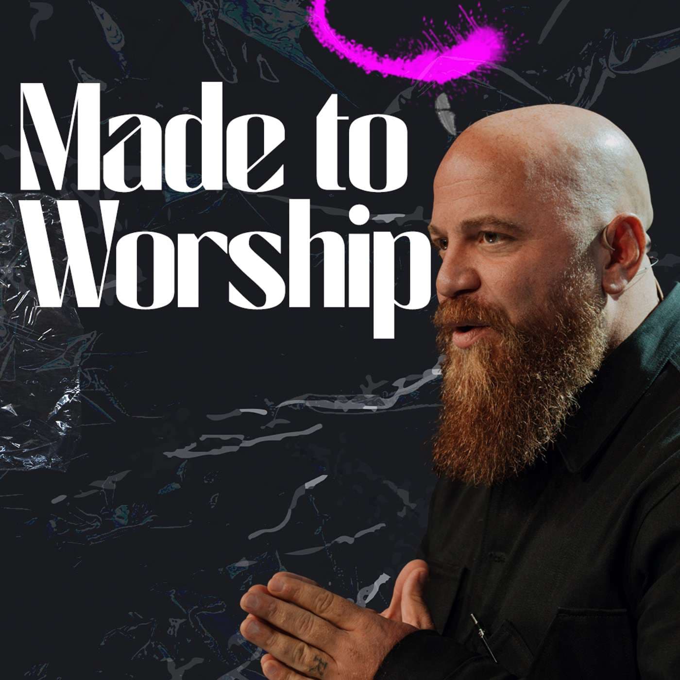 Made to Worship | Rob Jones