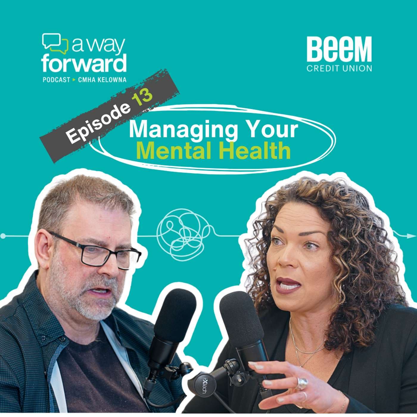 Episode 13: Managing Your Mental Health