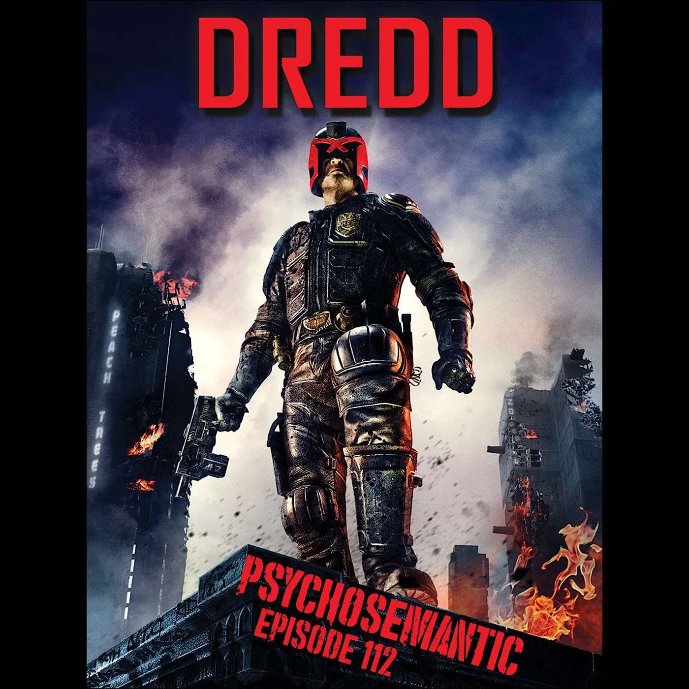 The Psychosemantic Podcast EP 112: Dredd