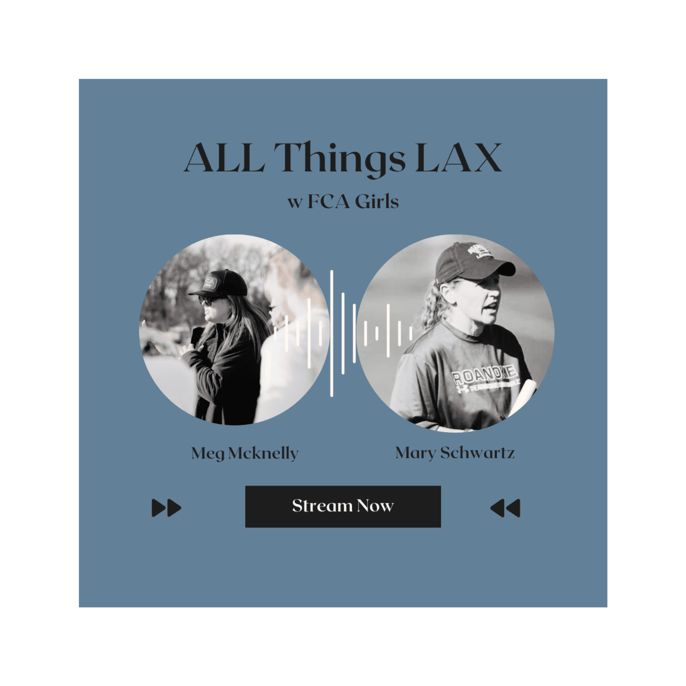 All Things Lax w FCA - Mary Schwartz