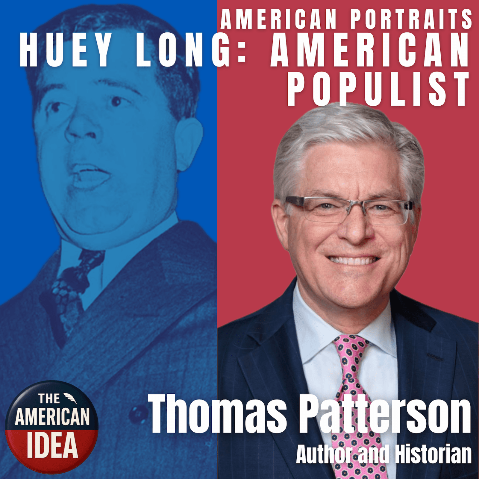 Huey Long - American Populist