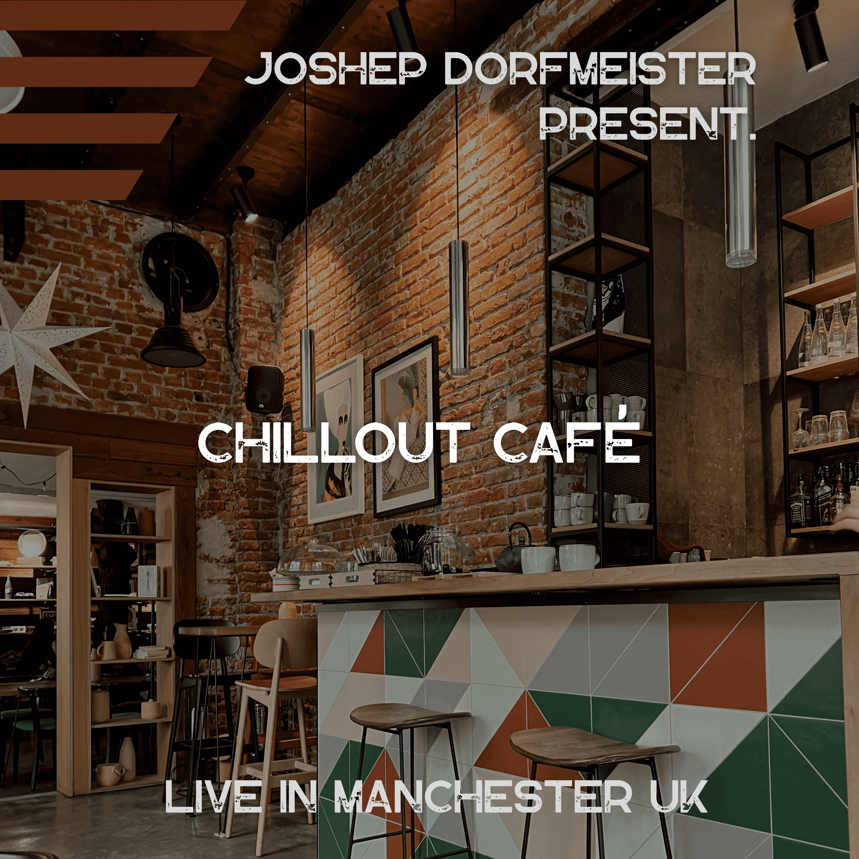 Joshep Dorfmeister Present. Chillout Café - Live in Manchester UK