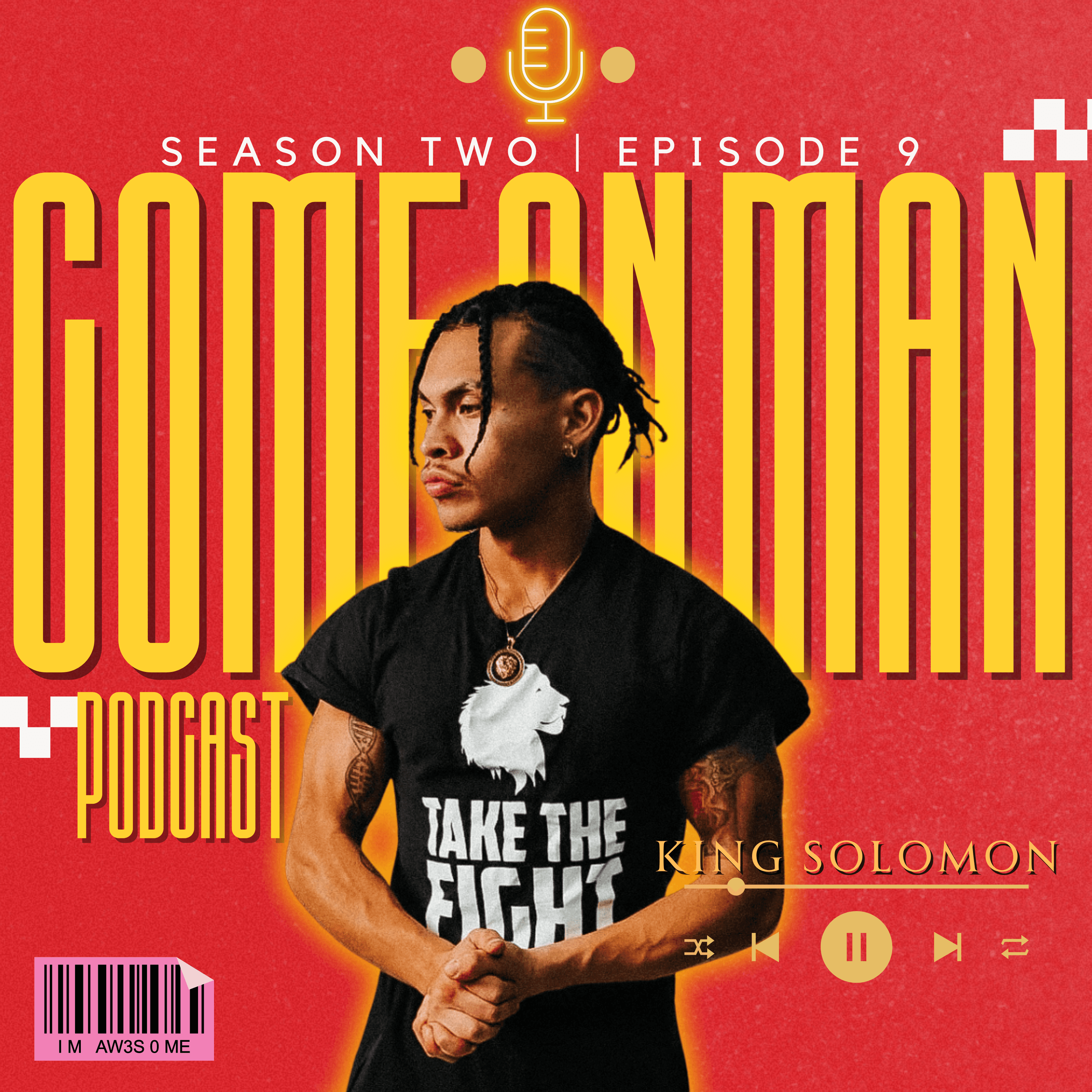 COME ON MAN PODCAST!! (C.O.M.) SZ.2 | Ep.9 : King Solomon