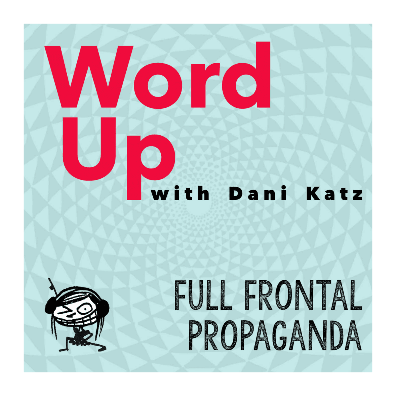 Full Frontal Propaganda