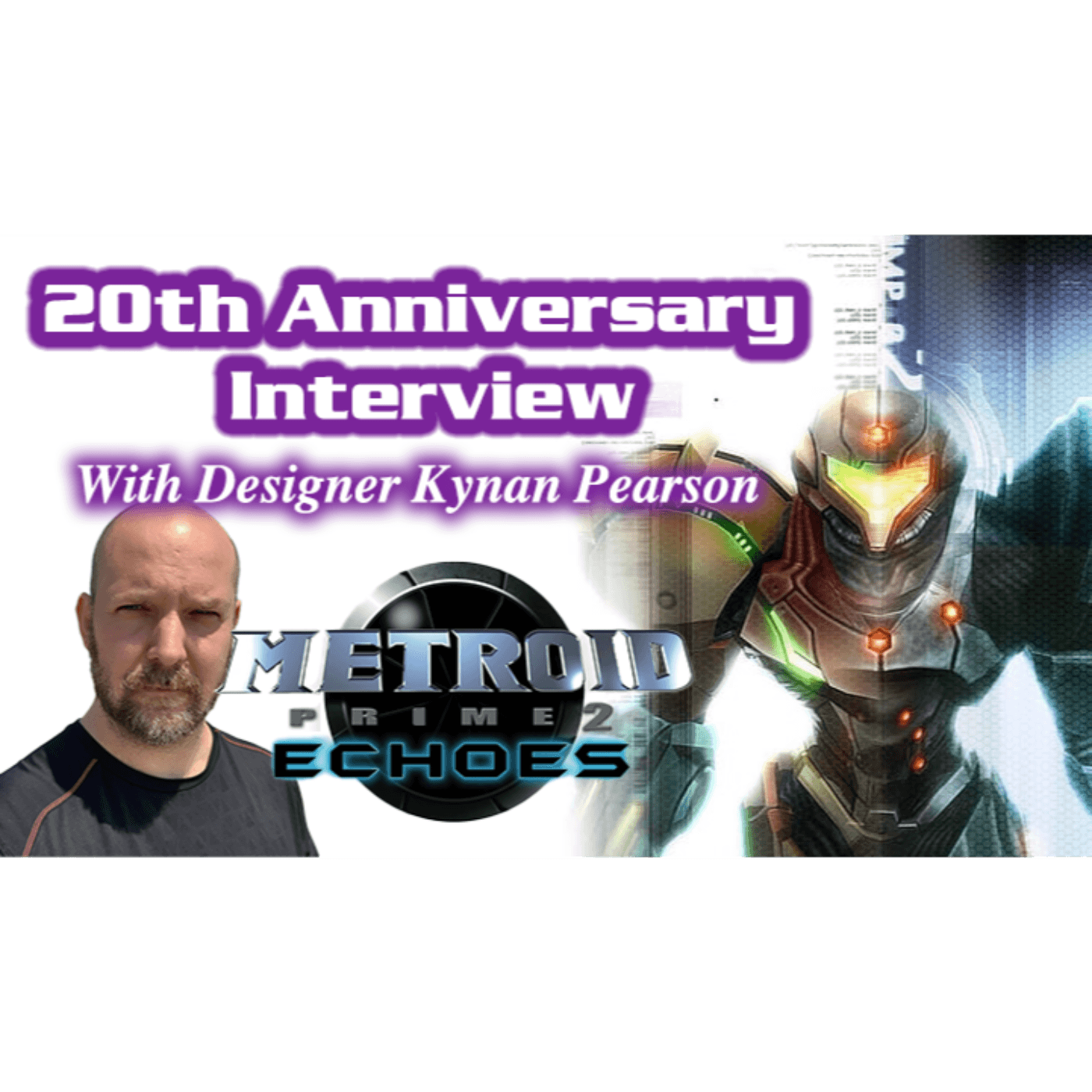 Metroid Prime 2 - 20th Anniversary Interview With Kynan Pearson (Designer On Prime 2)