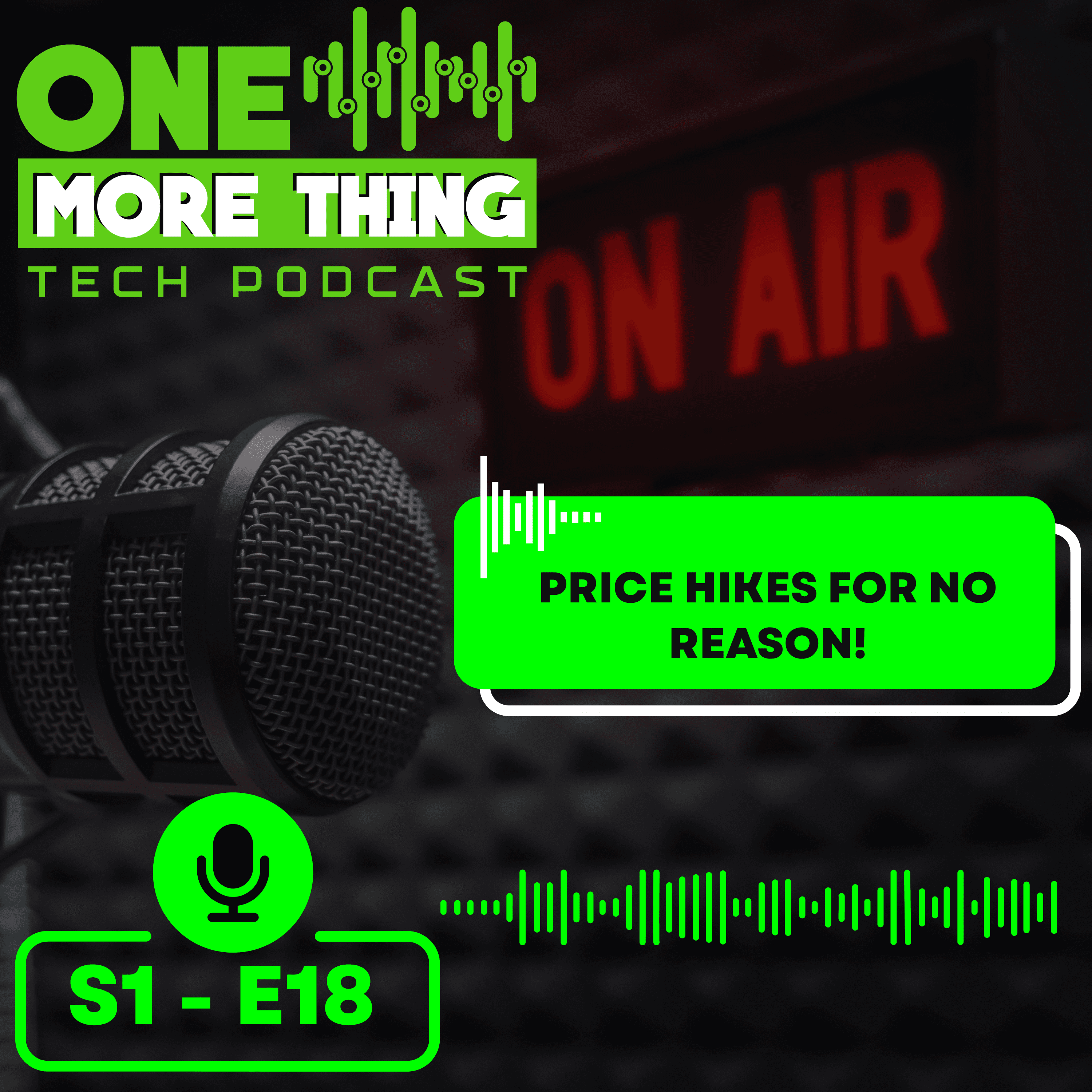Episode 18 - Price Hikes for NO Reason!