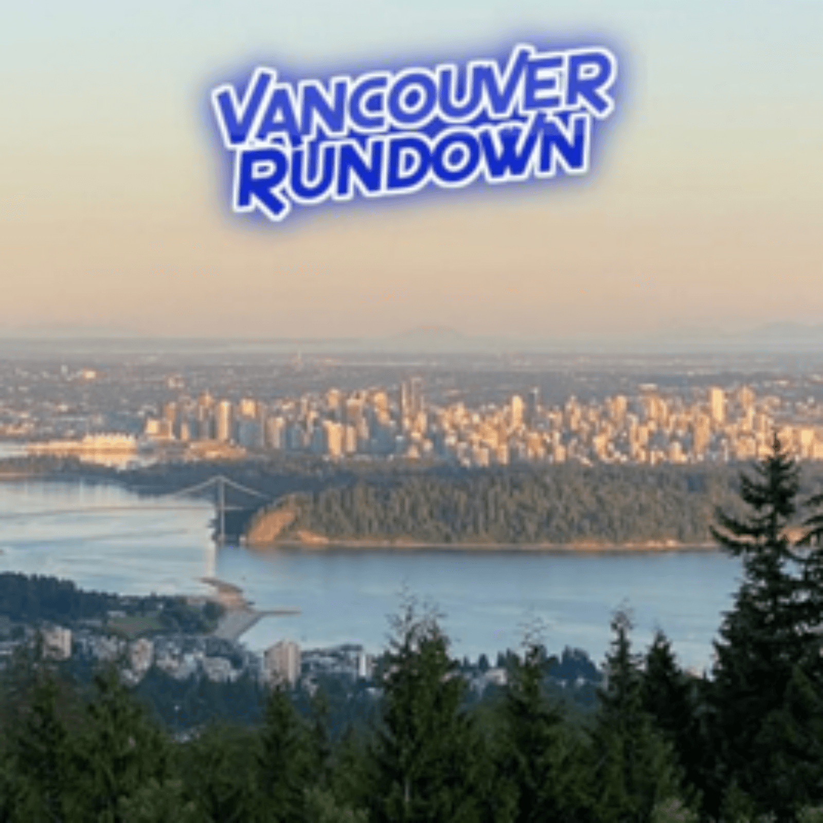 Vancouver Rundown Thursday December 18,2025