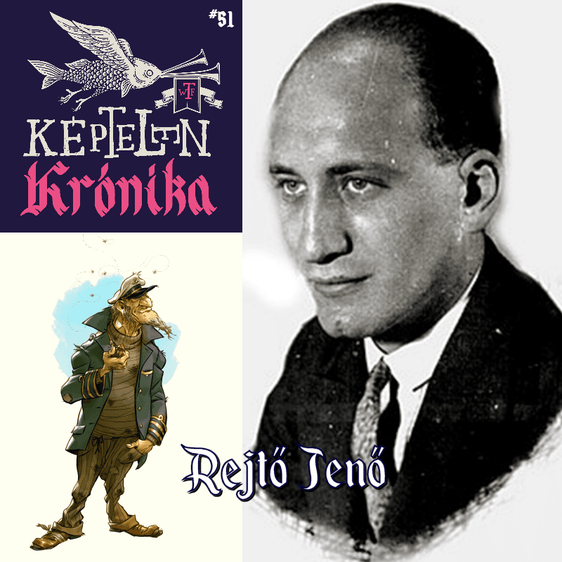 KK #51 – Rejtő Jenő