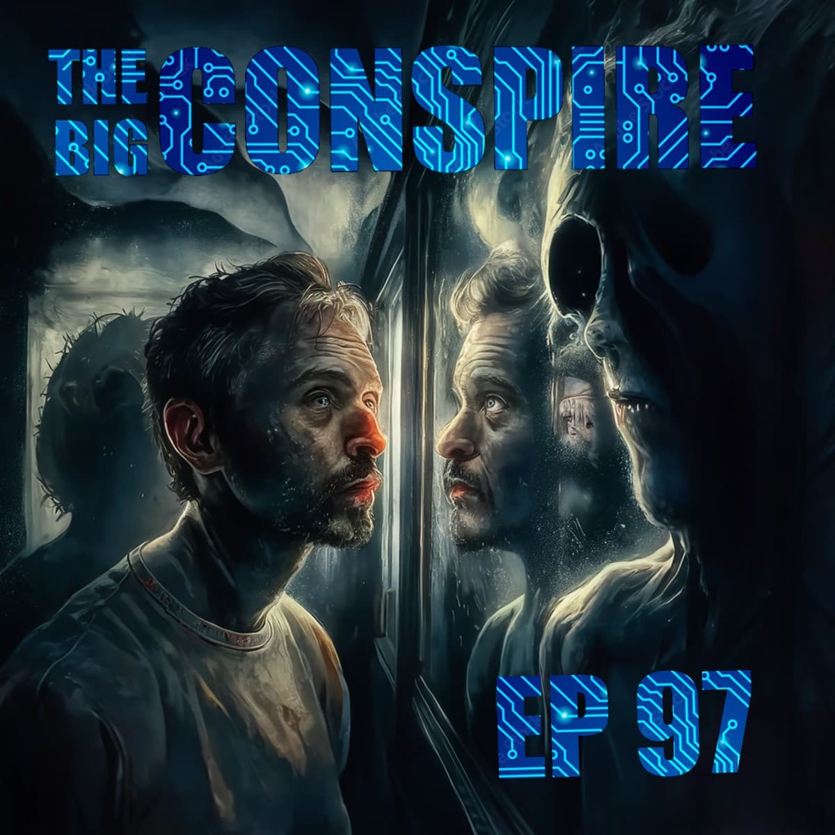The Big Conspire Ep97