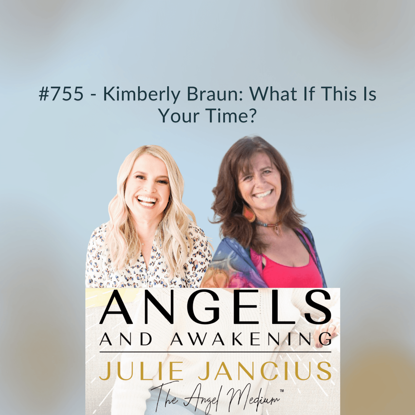 Kimberly Braun: What If This Is Your Time?