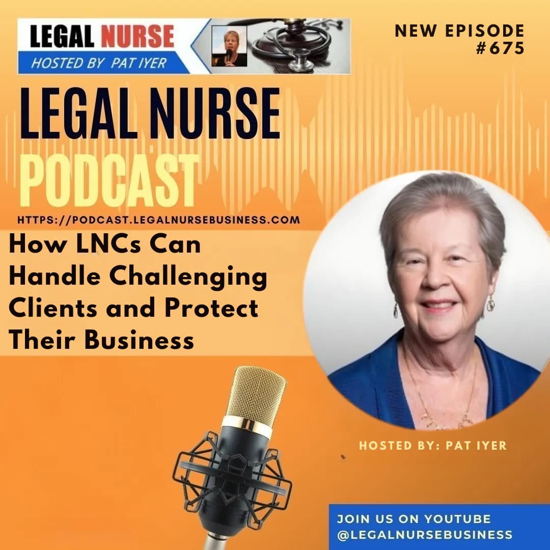 671 – Three Proven Strategies to Confidently Market Your Legal Nurse Consulting Practice