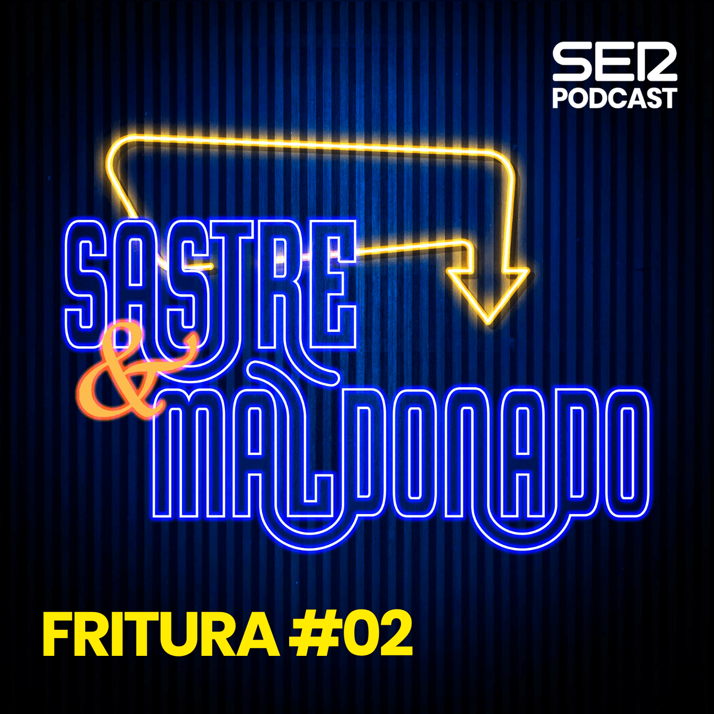 Sastre y Maldonado | Fritura #02