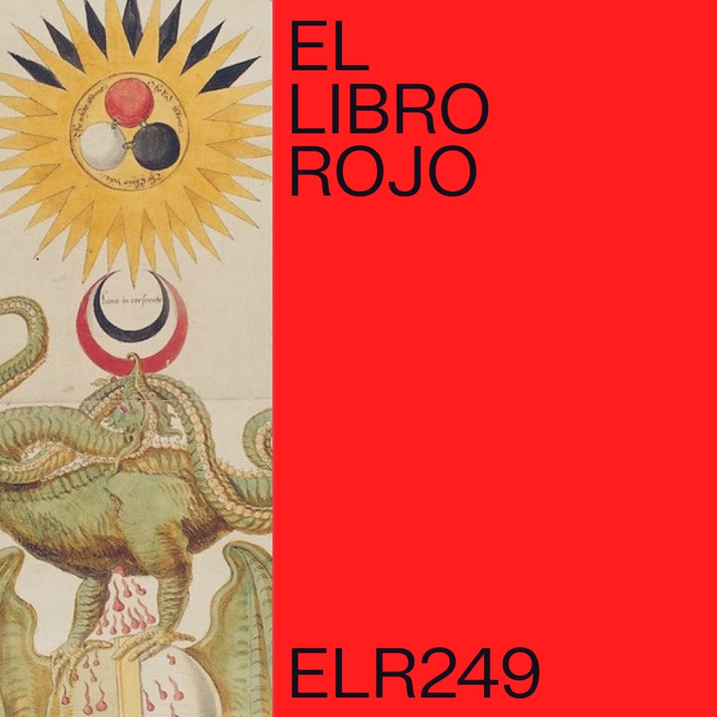 ELR249. Alquimia, el poder divino de
la materia; con Ángeles Ceregido. El Libro Rojo de Ritxi Ostáriz