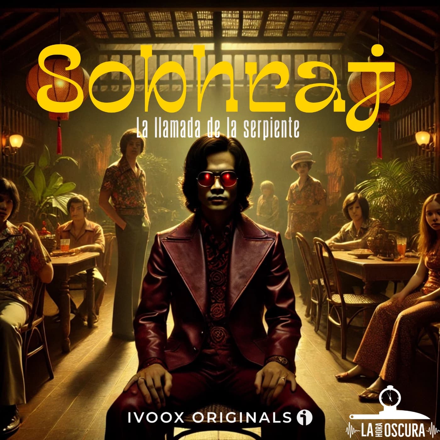 La Hora Oscura T10E03: "Sobhraj: La Llamada de la Serpiente"