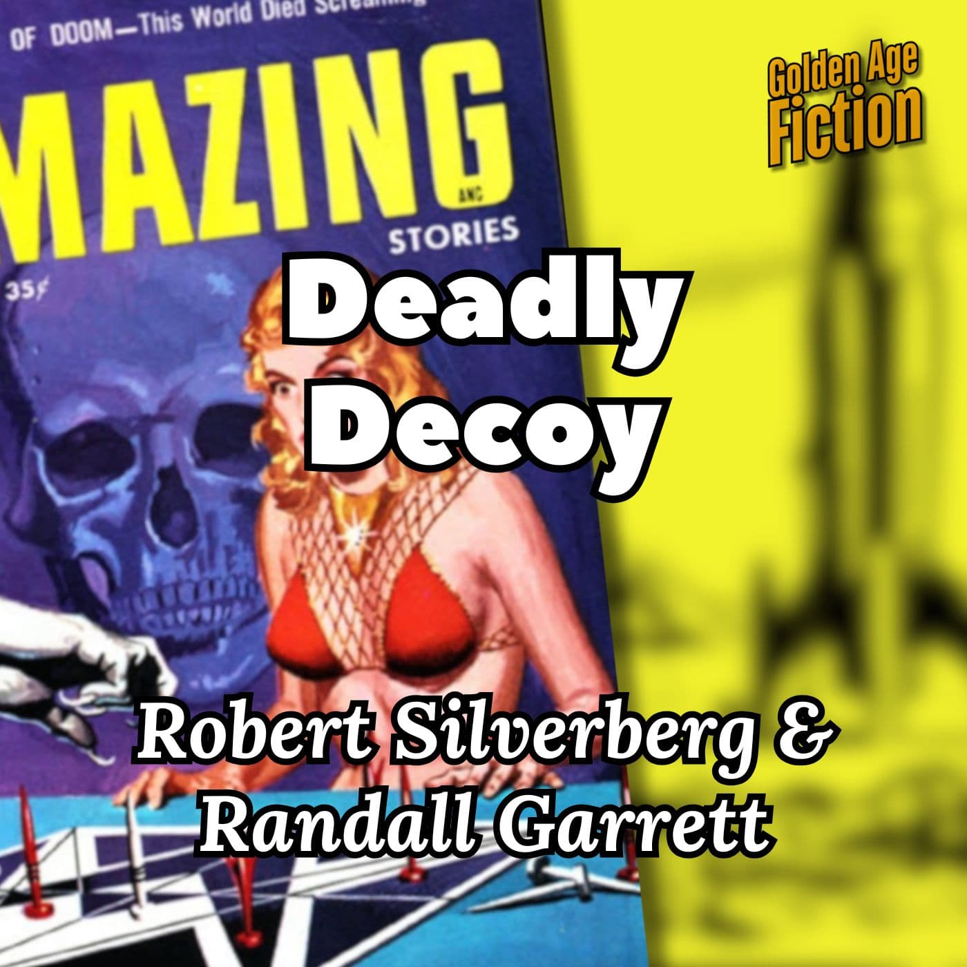 Deadly Decoy, by Robert Silverberg and Randall Garrett