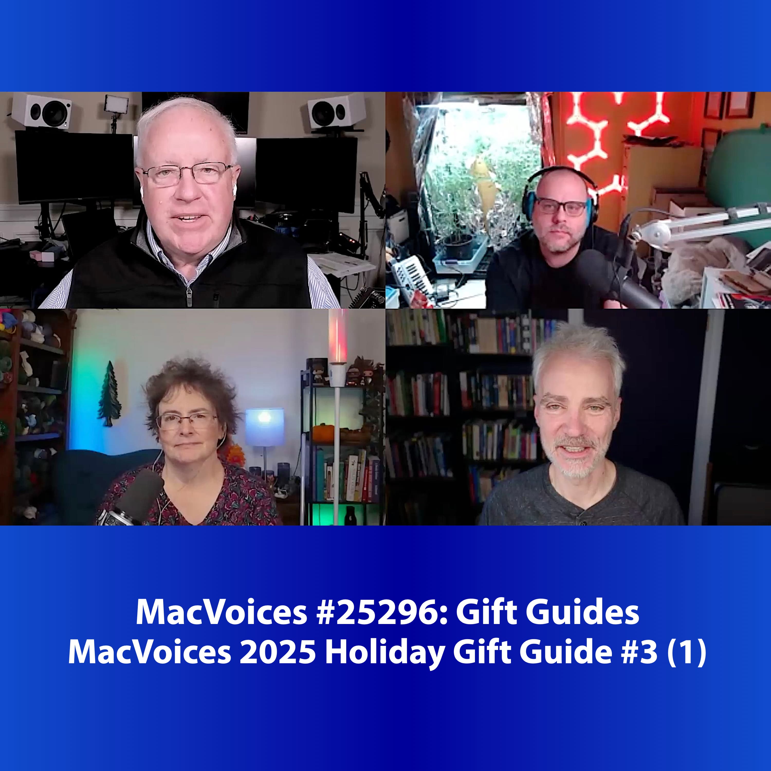 MacVoices #25296: 2025 MacVoices Holiday Gift Guide #3 (1)