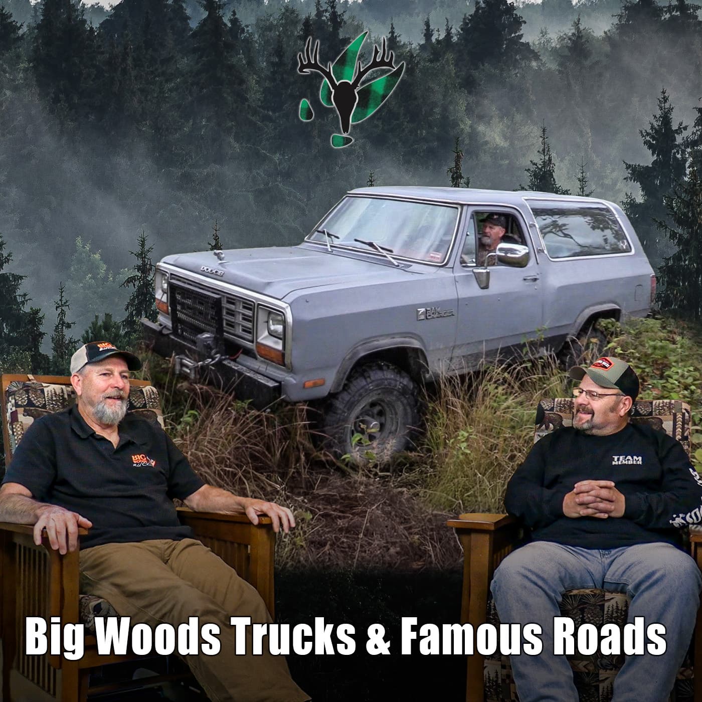 Big Woods Bucks Podcast Ep173 | Big Woods Trucks and Famous Roads