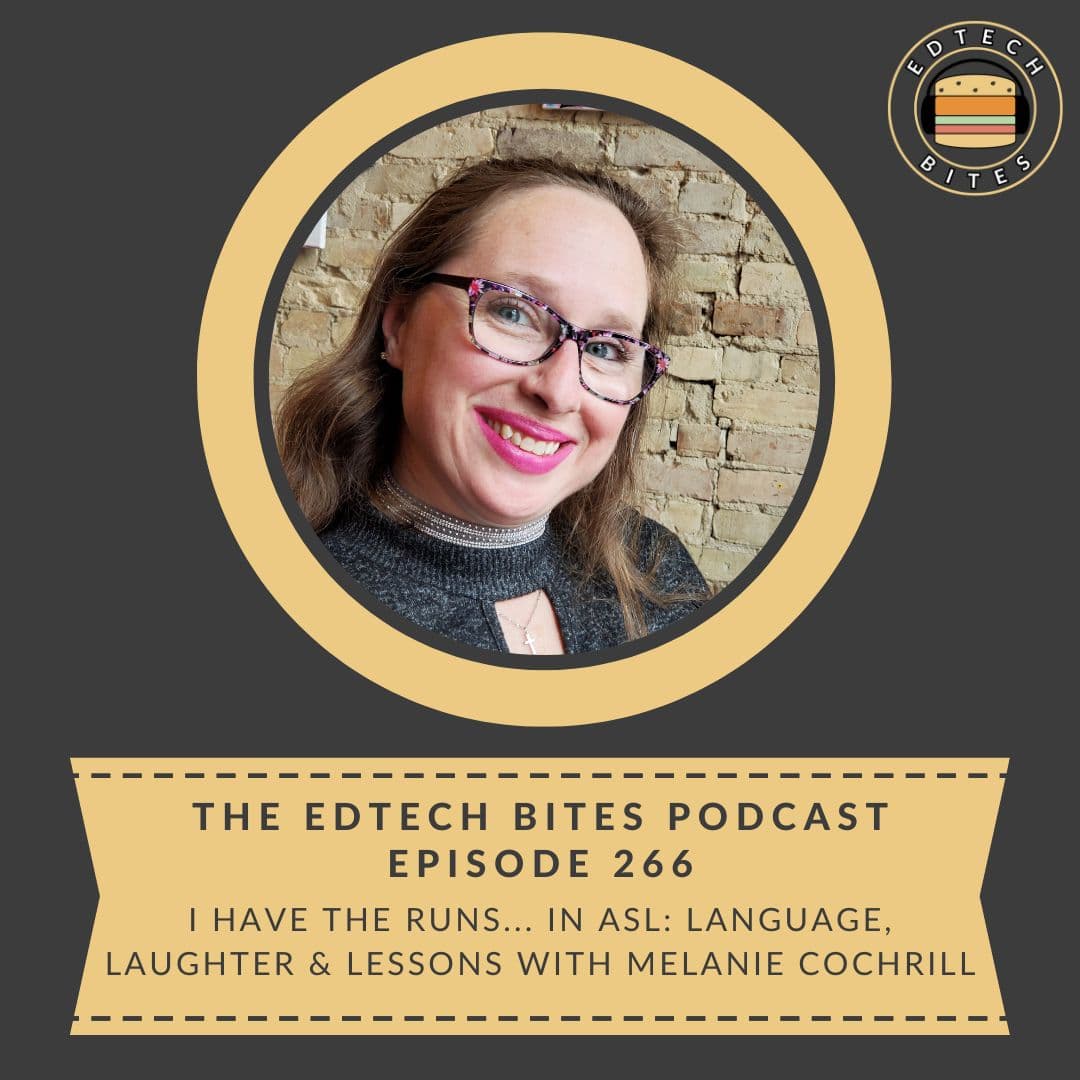 Ep. 266 | I Have the Runs... in ASL: Language, Laughter & Lessons with Melanie Cochrill