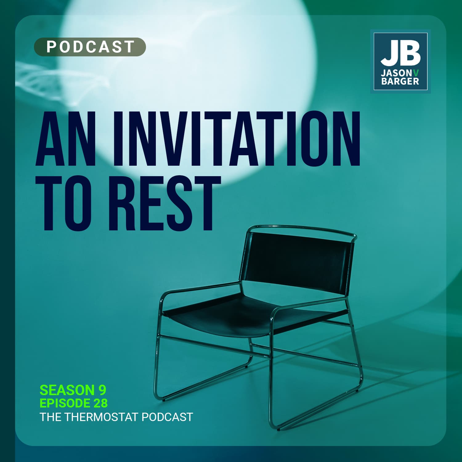 Season 9 Episode 28: An Invitation to Rest