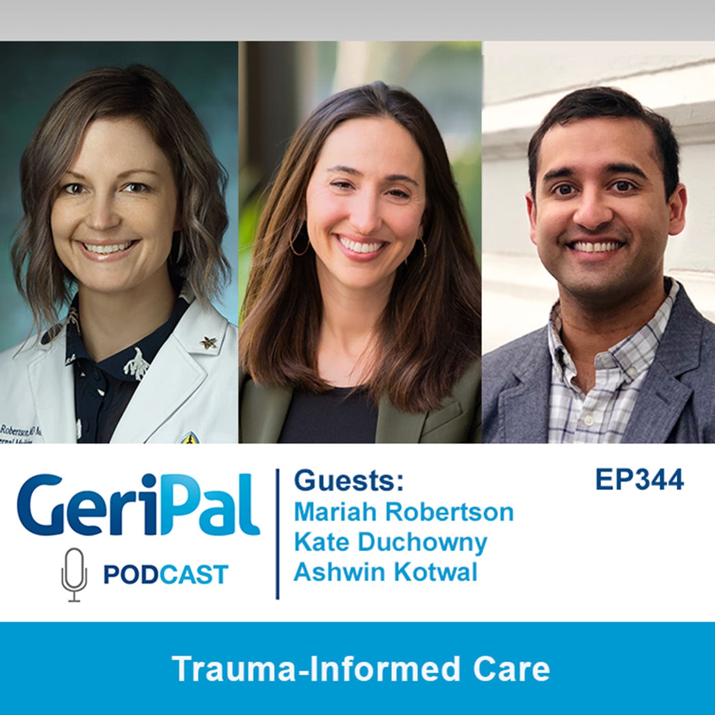 Trauma-Informed Care: A Podcast with Mariah Robertson, Kate Duchowny, and Ashwin Kotwal