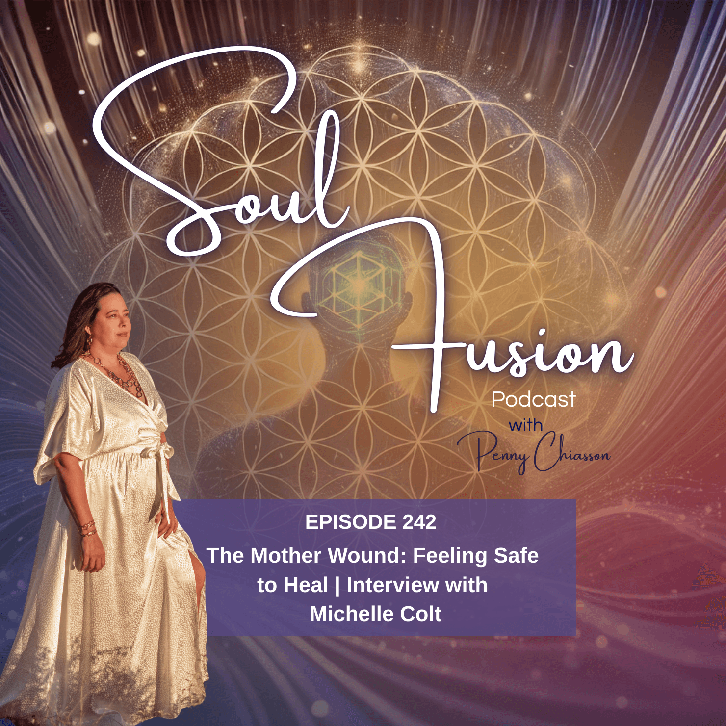 The Mother Wound: Feeling Safe to Heal | Interview with Michelle Colt