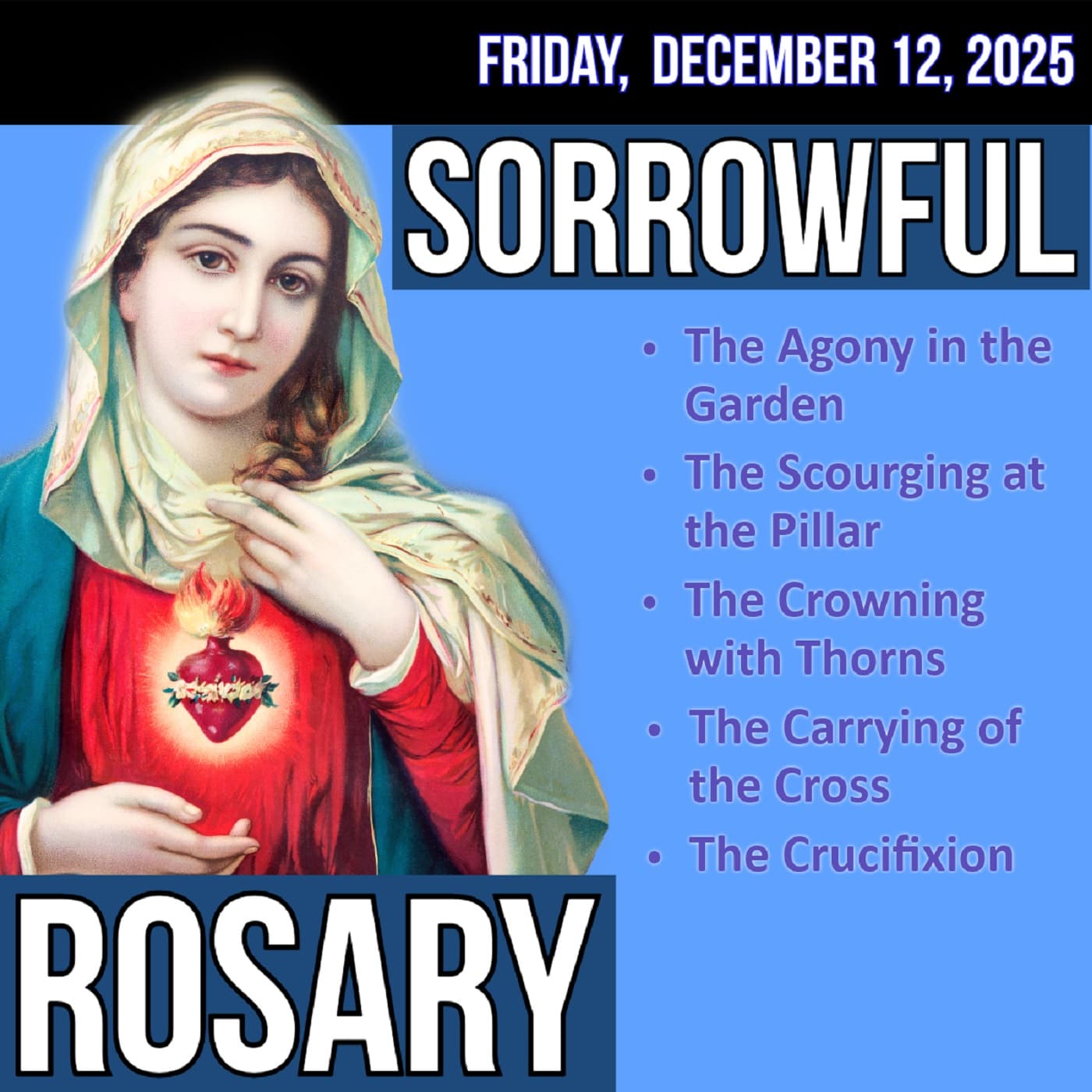 Friday Rosary - Sorrowful Mysteries of the Rosary for FRIDAY, December 12, 2025