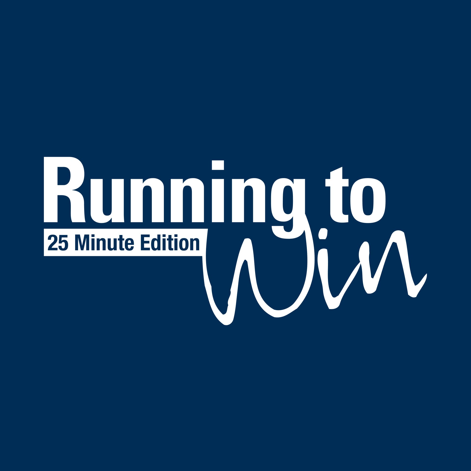 Running to Win - 25 Minute Edition - The King's Credentials – Part 1 of 2