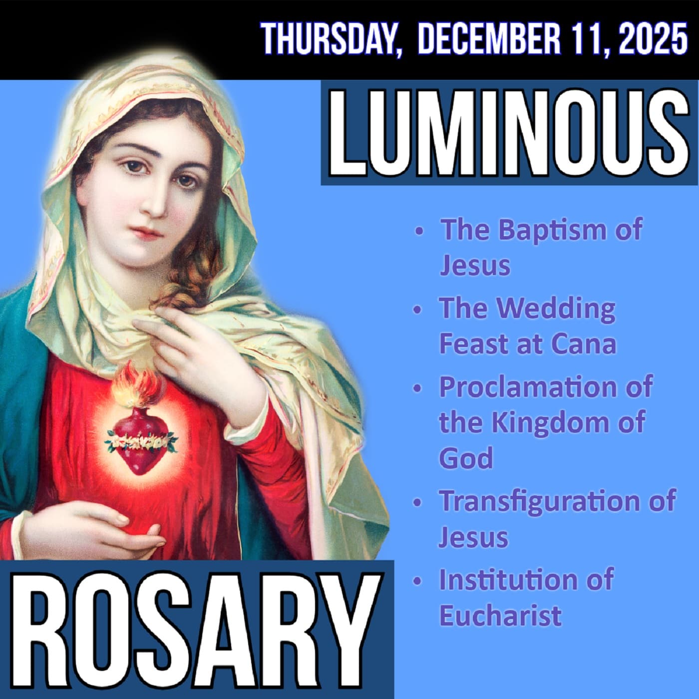 Thursday Rosary - Luminous Mysteries of the Rosary for THURSDAY, December 11, 2025